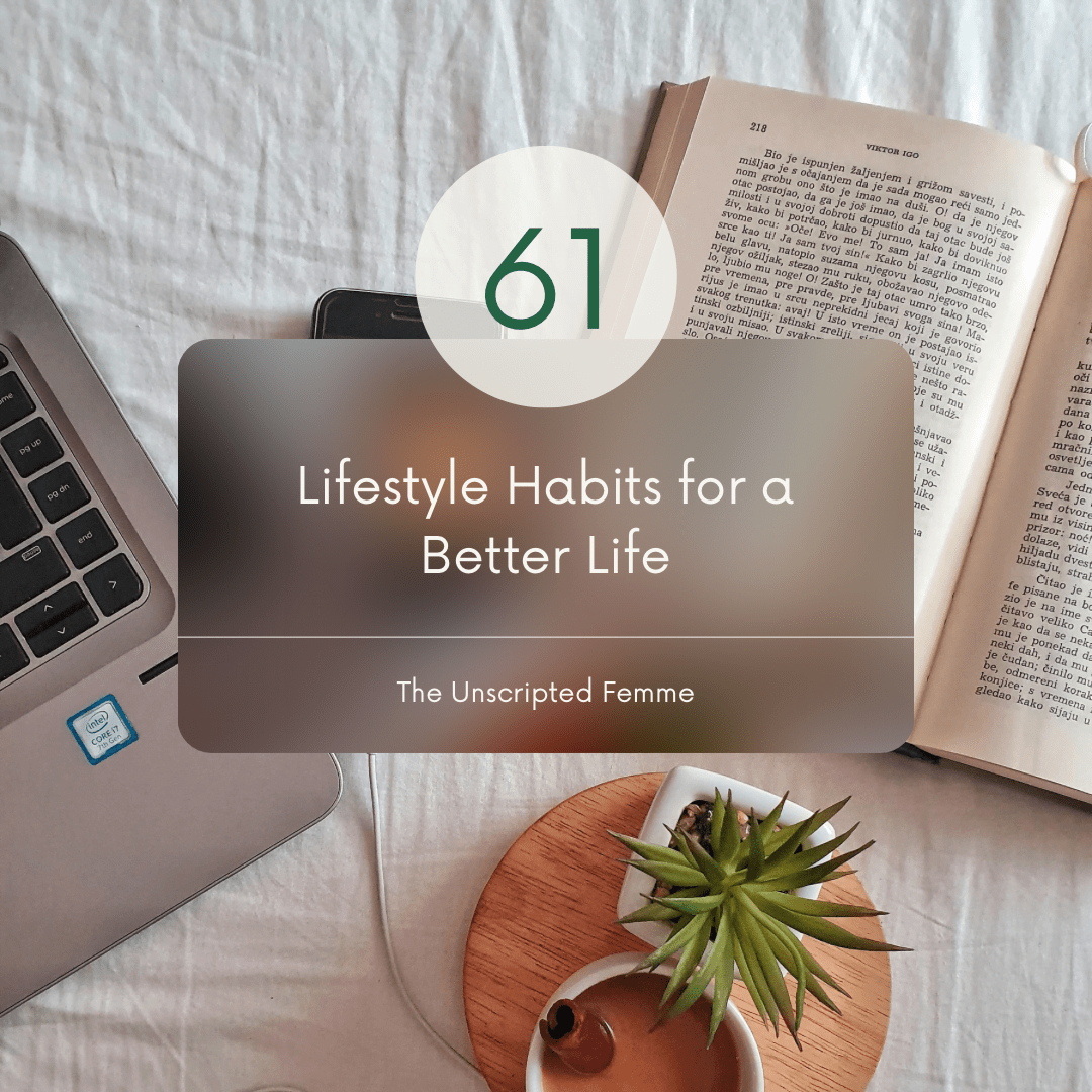 61 Lifestyle Habits for a Better Life