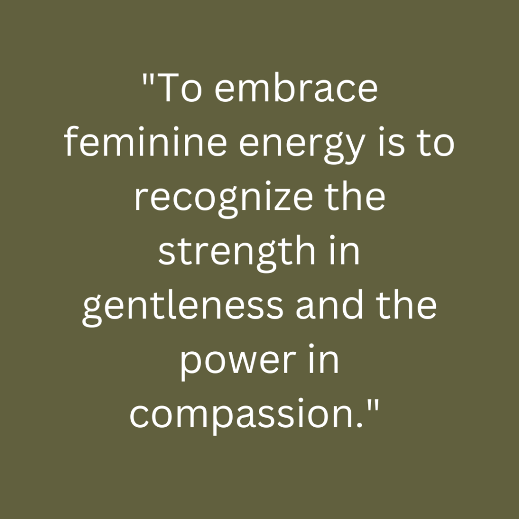 quote -10 Beautiful Quotes That Encapsulate Feminine Energy