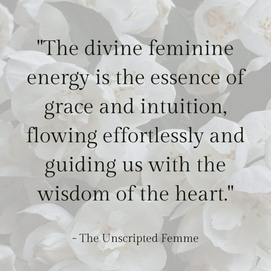 quote -What is Feminine Energy 6 Powerful Ways to Activate it in Your Daily Life