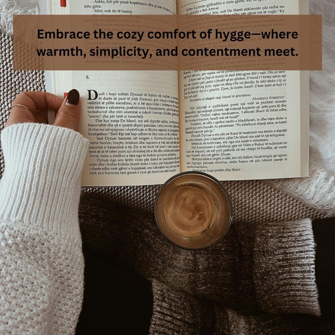 Cozy Reading Moment with Coffee Indoors - 9 Winter Essentials You Need for the Ultimate Hygge Experience Cozy Up This Season!