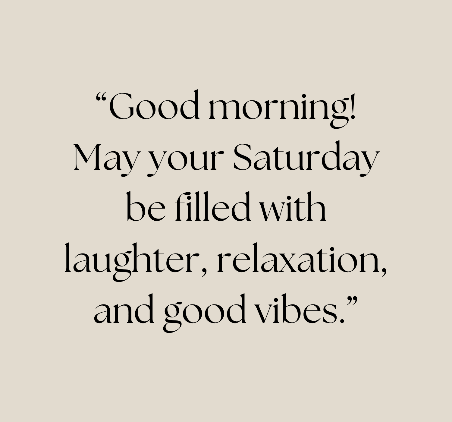 10 Good Morning Wishes to Start Your Beautiful Saturday