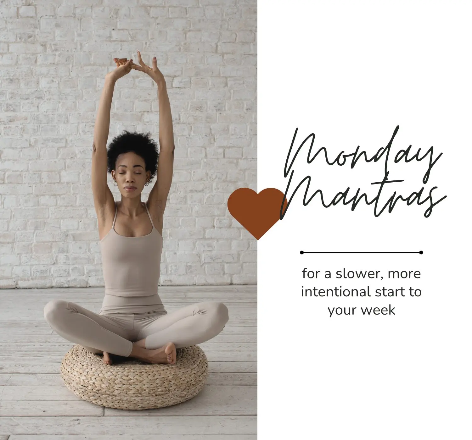 20 Monday Mantras for a Slower, More Intentional Start to the Week