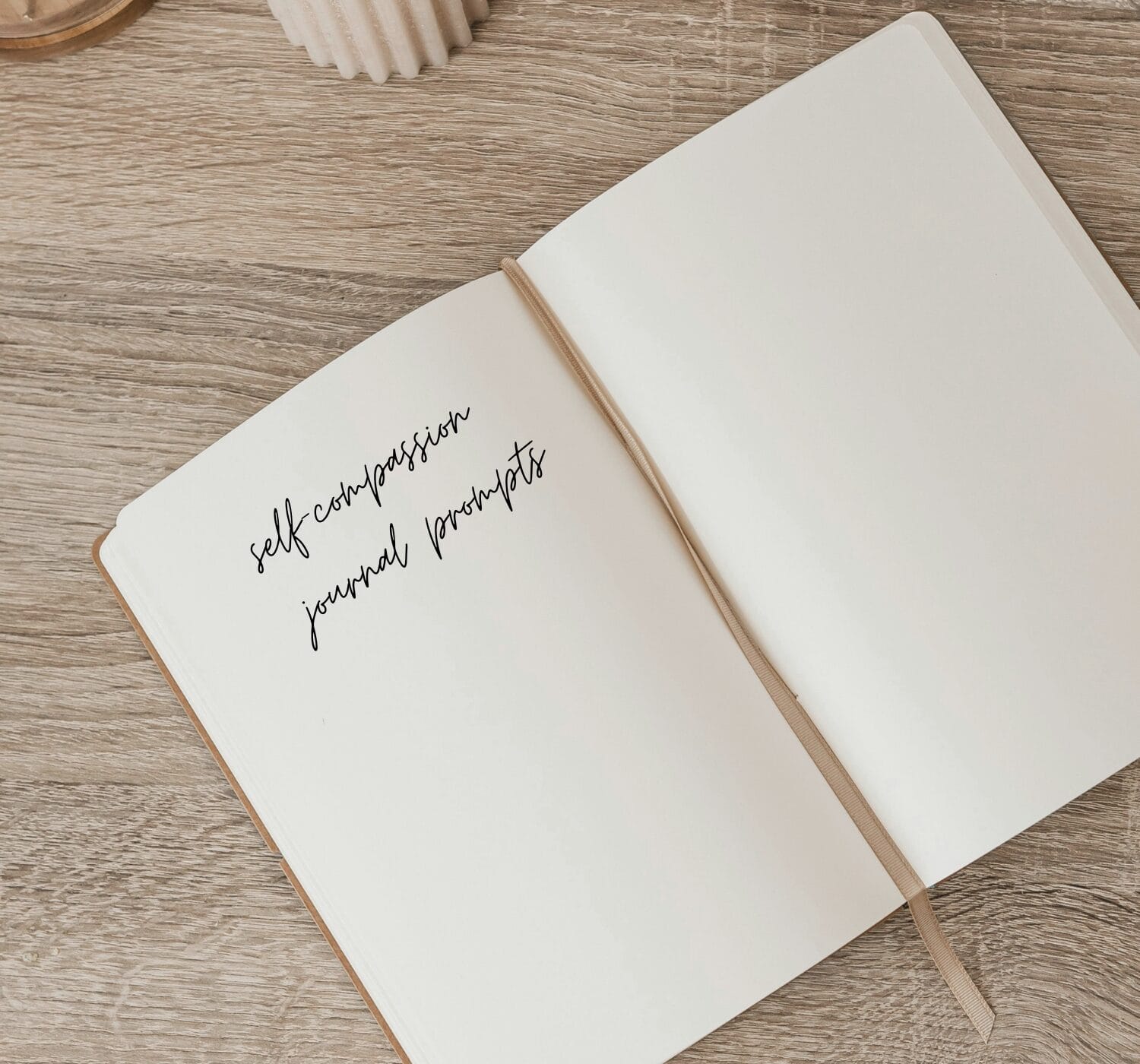 46 Self-Compassion Journal Prompts to Be Kinder to Yourself
